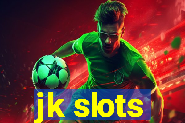 jk slots